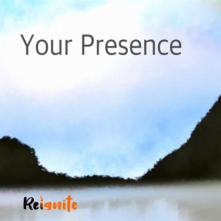 Your Presence lyrics | Boomplay Music