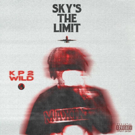 Sky's the Limit | Boomplay Music
