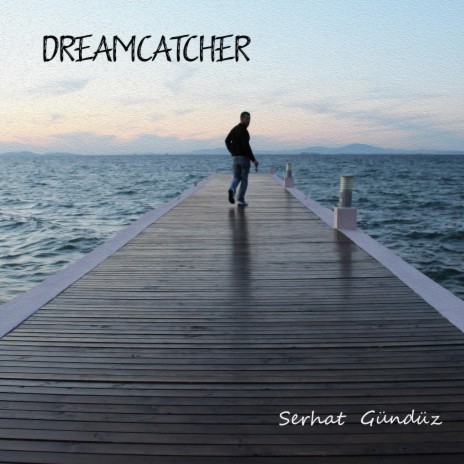 Dreamcatcher | Boomplay Music