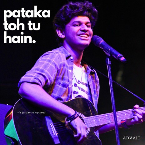 Pataka toh tu hain | Boomplay Music