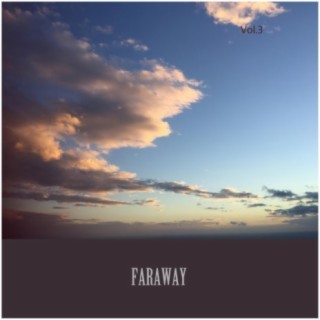 Faraway.Vol 3