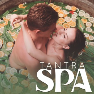 Tantra Spa: Couple Massage, Pleasure Affirmations for Sexual Life, Powerful Mantra