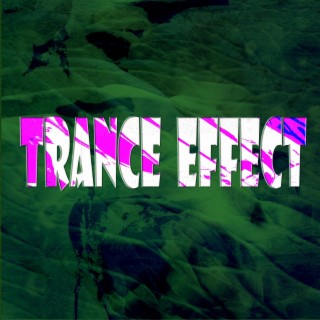 Trance Effect