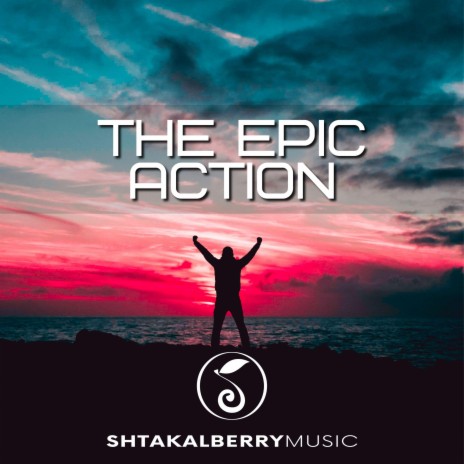 The Epic Action (Epic Action Cinematic) | Boomplay Music