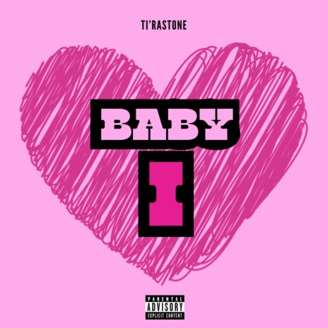 Baby I | Boomplay Music