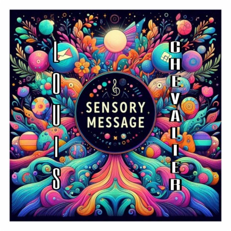 Sensory Message | Boomplay Music