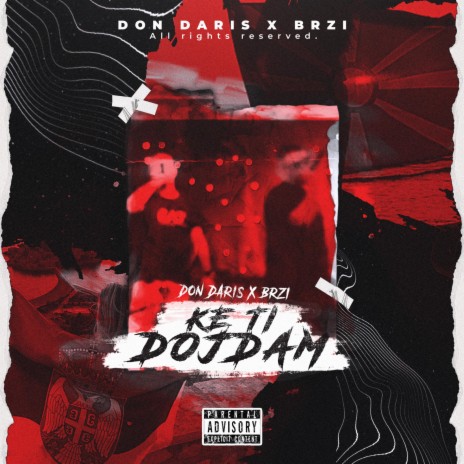 Ke Ti Dojdam ft. Brzi | Boomplay Music