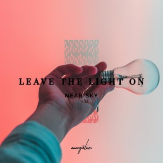 Leave The Light On