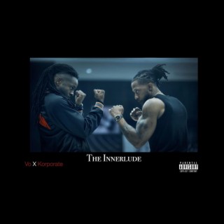 The Innerlude ft. Korporate lyrics | Boomplay Music