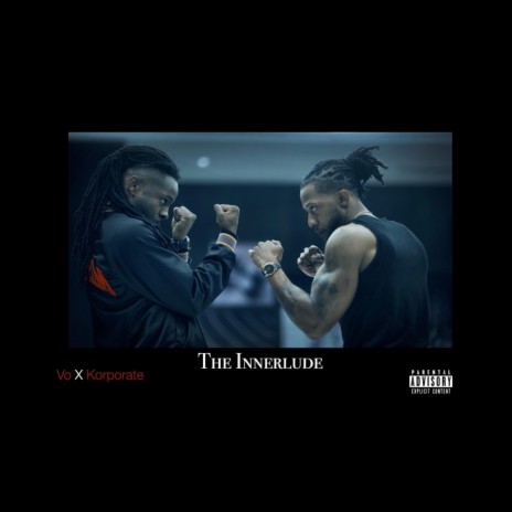 The Innerlude ft. Korporate | Boomplay Music