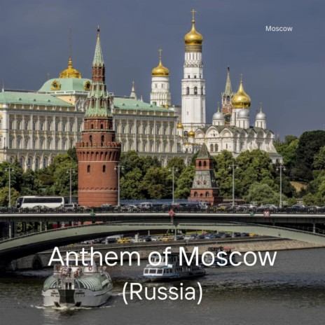 Anthem of Moscow (Russia) | Boomplay Music