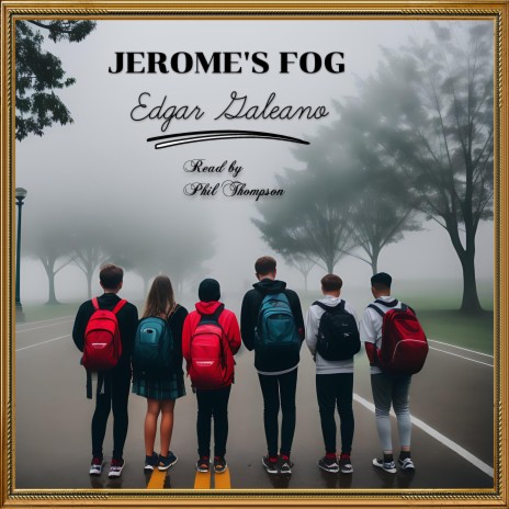 Jerome's Fog ft. Phil Thompson