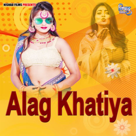 Alag Khatiya | Boomplay Music
