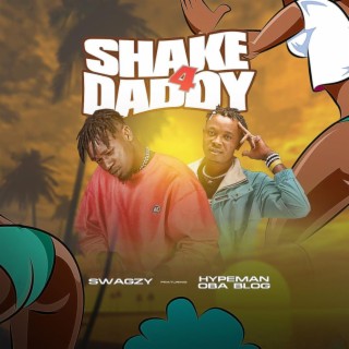 Shake 4 Daddy (feat. Hypman Oba Blog)