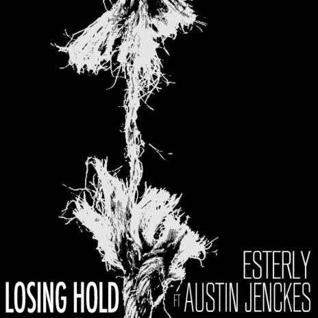 Losing Hold ft. Austin Jenckes | Boomplay Music