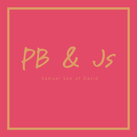 PB & Js | Boomplay Music