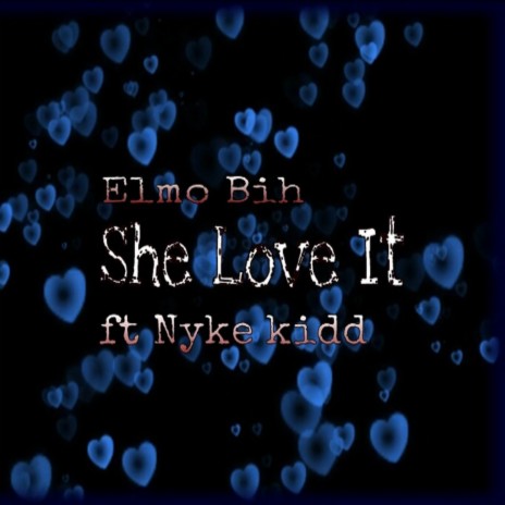 She Love It (Radio Mix) ft. NYKE KIDD