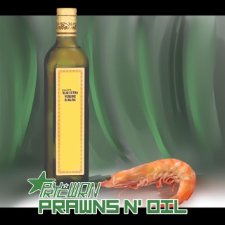 Prawns n' Oil