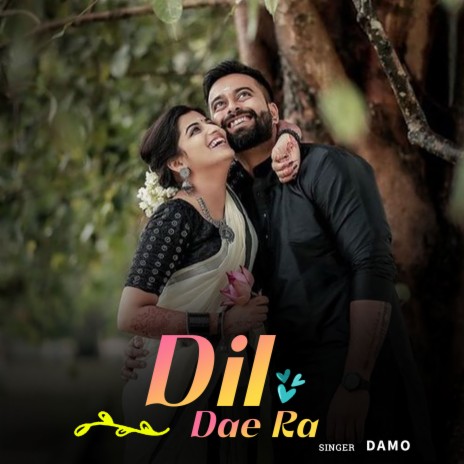 Dil Dae Ra | Boomplay Music