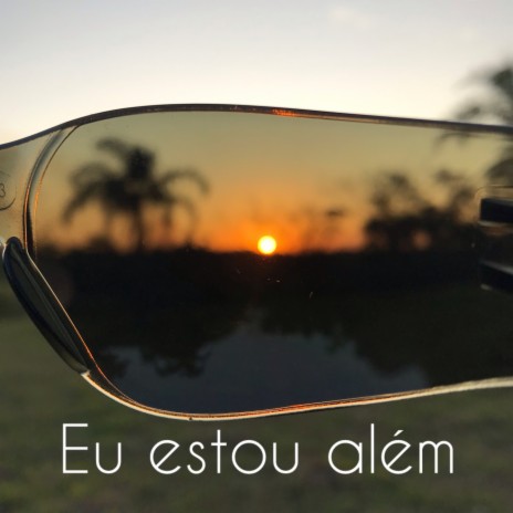 Eu estou além | Boomplay Music