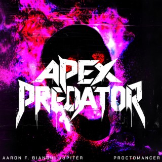 Apex Predator (Metal Version) ft. Proctomancer lyrics | Boomplay Music