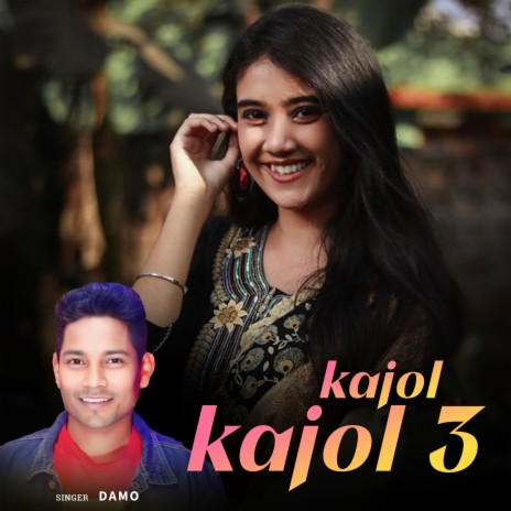 Kajol Kajol 3 | Boomplay Music