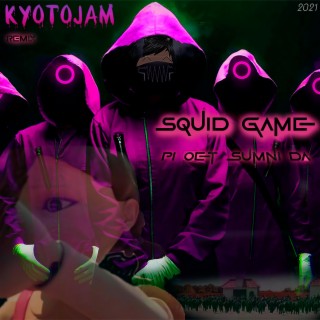 Squid game-Pi oet sumni da (KyotoJam Remix)