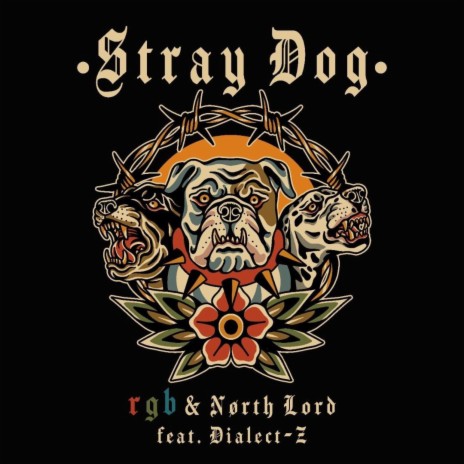 Stray Dog ft. nørth_lord & Dialect-Z | Boomplay Music