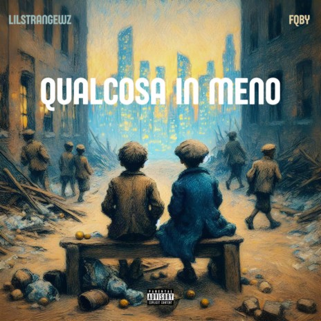 Qualcosa in meno ft. lilstrangewz | Boomplay Music