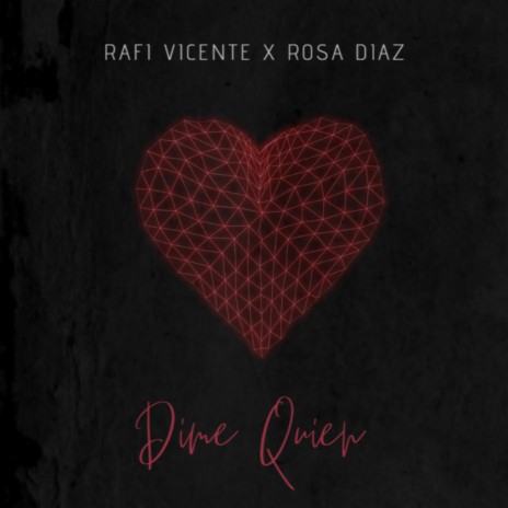 Dime Quien ft. Rosa Diaz