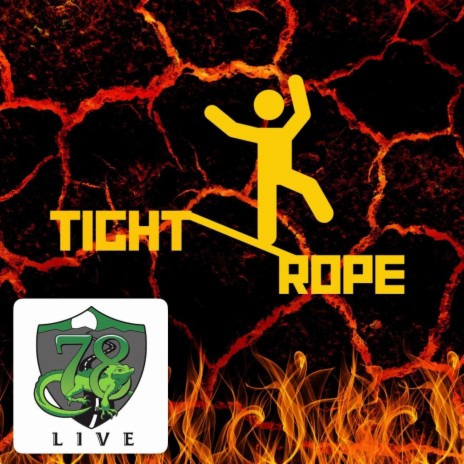 Tight Rope