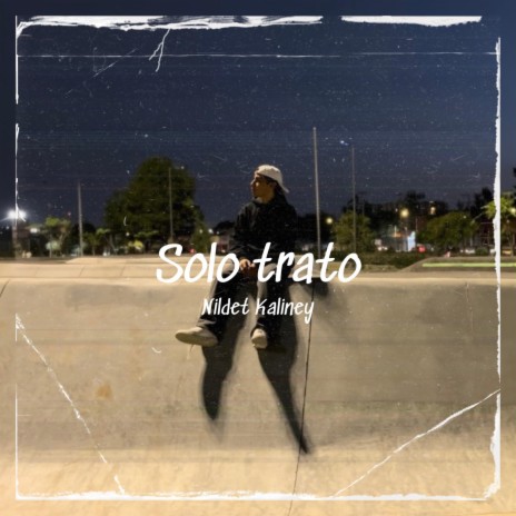 Solo trato | Boomplay Music