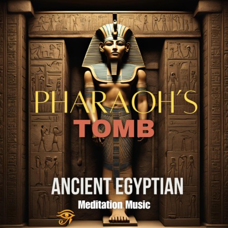 Pharaoh's Tomb | Boomplay Music