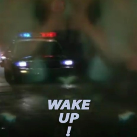 Wake up! ft. CODE B | Boomplay Music