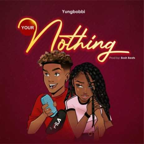 Your Nothing | Boomplay Music