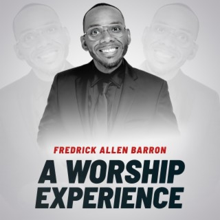 A Worship Experience