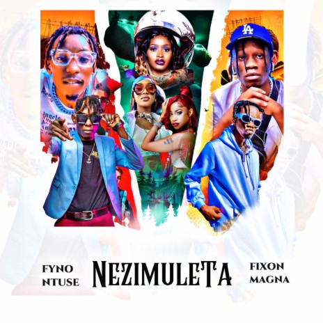 Nezimuleta ft. FYNO UG | Boomplay Music