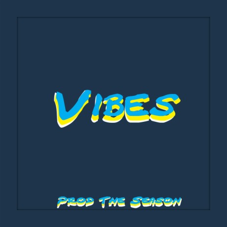 Vibes | Boomplay Music