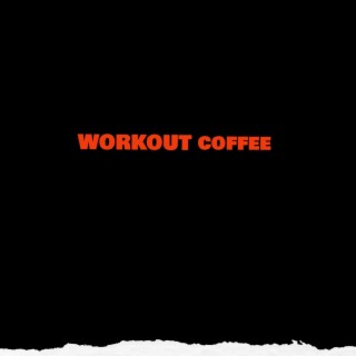 WORKOUT coffee