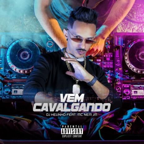 Vem Cavalgando ft. Mc Nem Jm | Boomplay Music