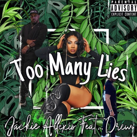 Too many lies ft. Drew | Boomplay Music