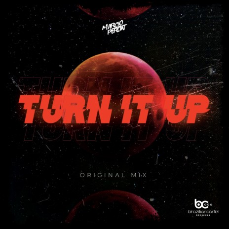 Turn It Up (Extended Mix) | Boomplay Music