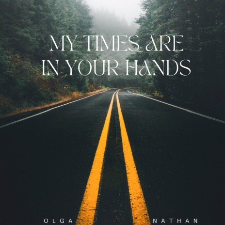 My Times Are In Your Hands | Boomplay Music