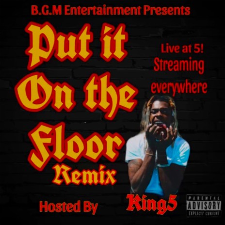 Put It On The Floor (Live @ 5 REMIX) | Boomplay Music