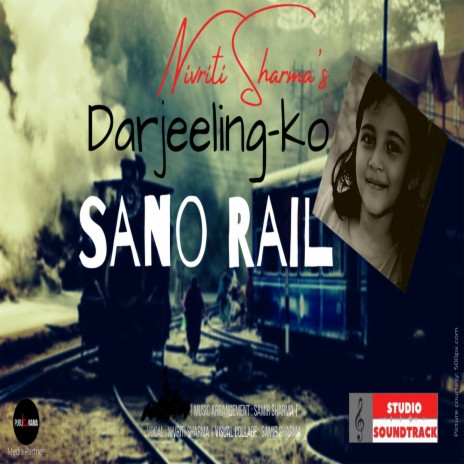 Darjeeling Ko Sano Rail Nepali Children Song | Boomplay Music