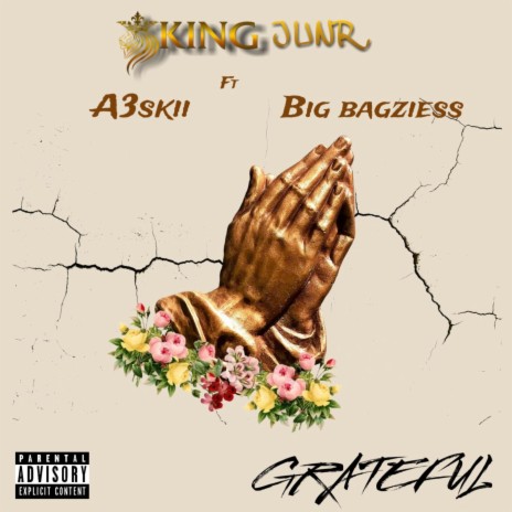 GRATEFUL ft. 3skii & Big Bagziess | Boomplay Music