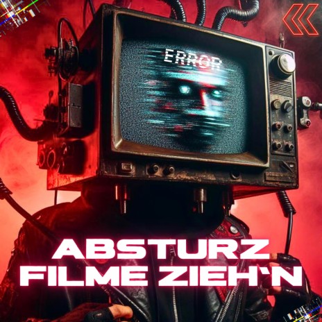 ABSTURZ FILME ZIEHN | Boomplay Music