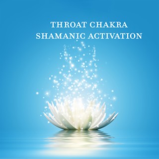 Throat Chakra Shamanic Activation: Didgeridoo Healing Ceremony with Shaman Drum & Djembe, Shamanic Crown Chakra Energy Healing, Activation & Balancing, Activate & Clear Sahasrara Crown Chakras