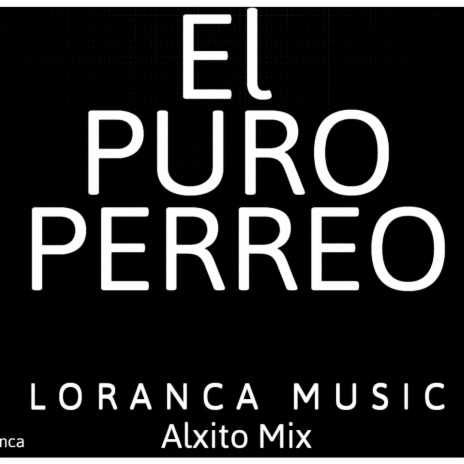 El Puro Perreo | Boomplay Music