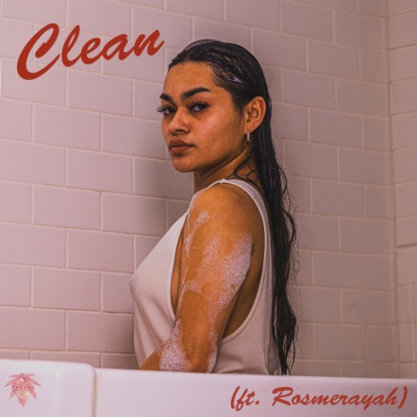 Clean ft. Rosmerayah | Boomplay Music